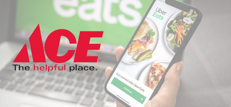 Ace Hardware Expands Last Mile Through Partnership With Uber Eats