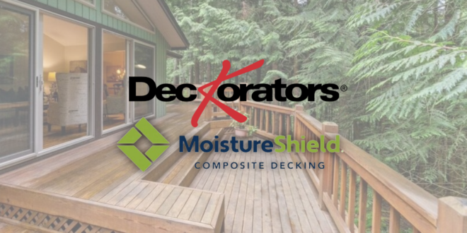 Deckorators acquires MoistureShield